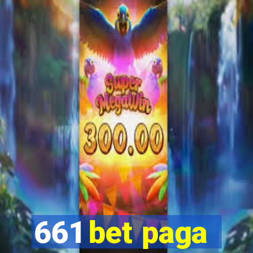 661 bet paga