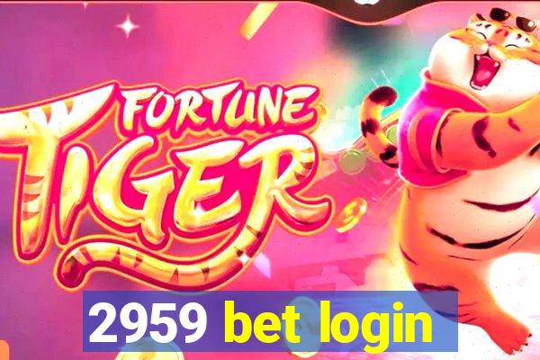 2959 bet login