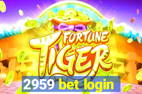 2959 bet login