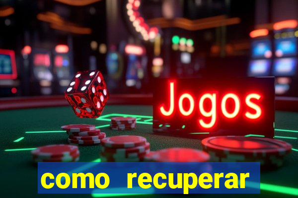 como recuperar conta no 7games