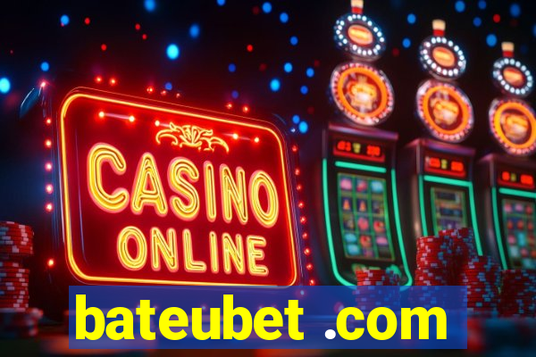 bateubet .com