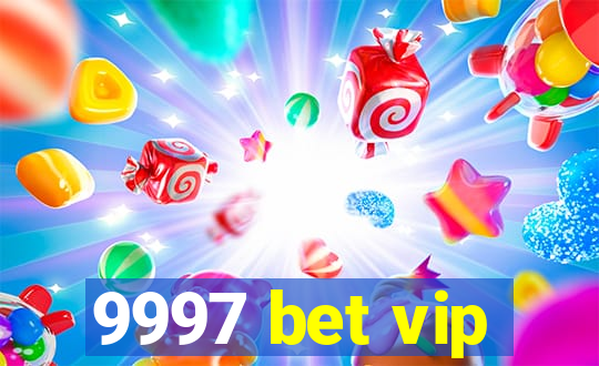 9997 bet vip