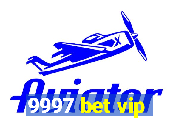 9997 bet vip