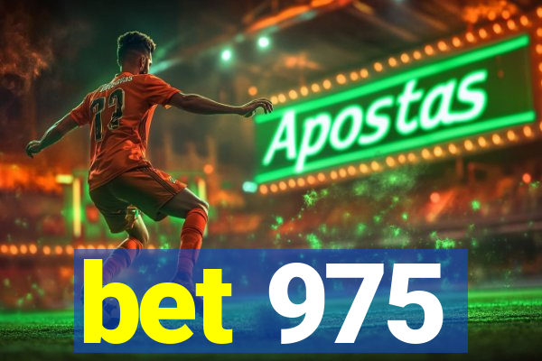 bet 975