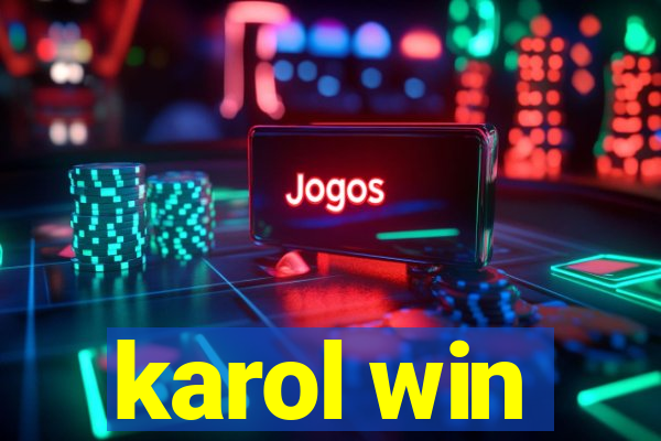 karol win