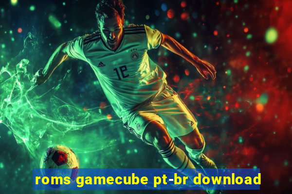 roms gamecube pt-br download