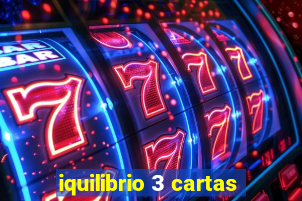 iquilibrio 3 cartas