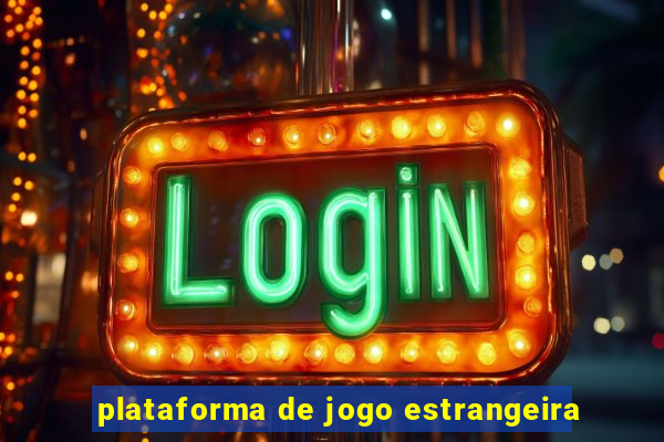 plataforma de jogo estrangeira