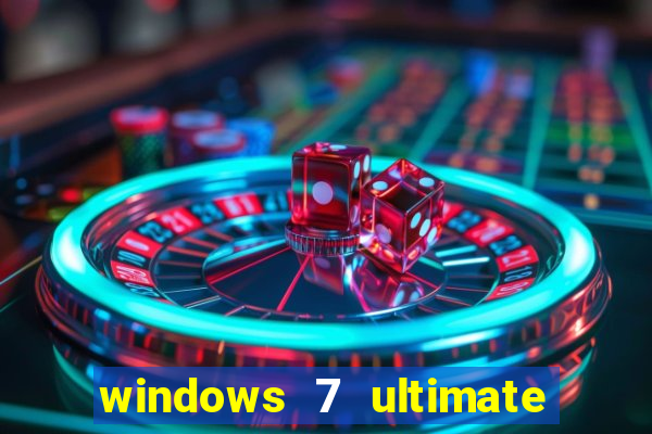 windows 7 ultimate 64 bits download