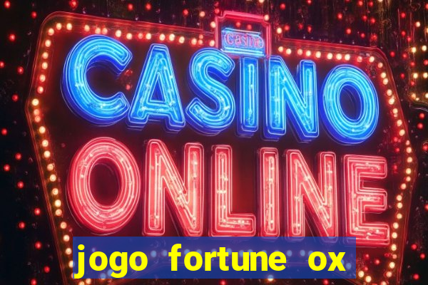 jogo fortune ox demo grátis