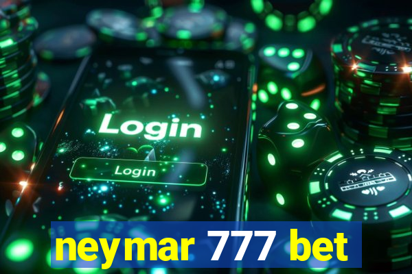 neymar 777 bet