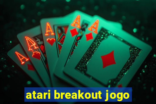 atari breakout jogo