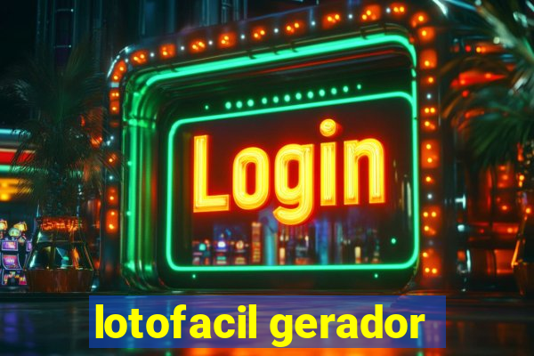 lotofacil gerador