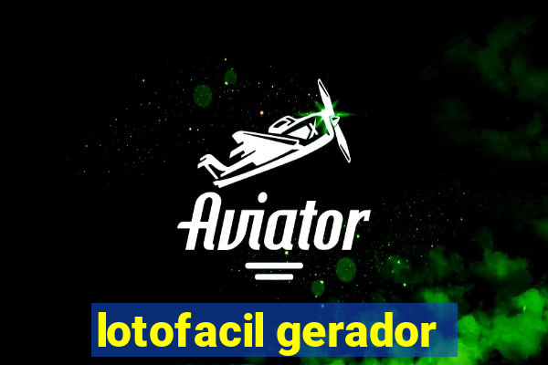 lotofacil gerador