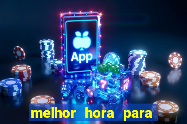 melhor hora para jogar fortune touro