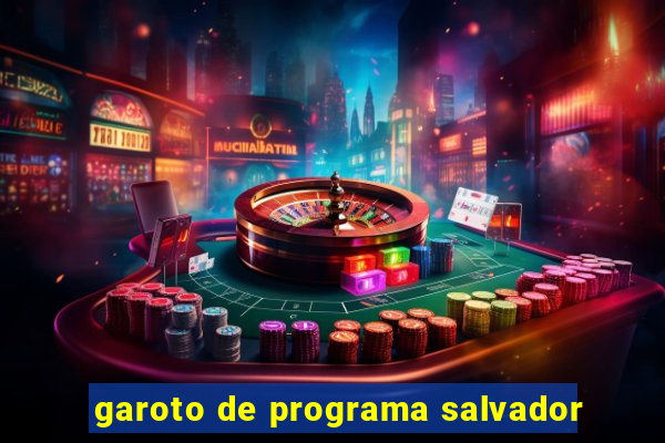 garoto de programa salvador