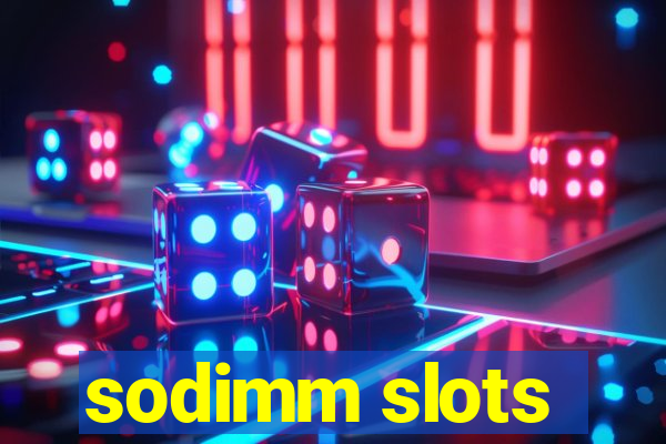 sodimm slots