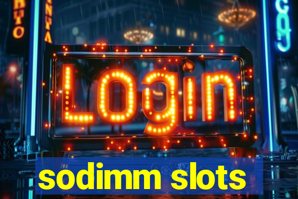 sodimm slots