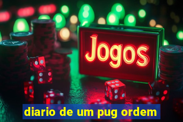 diario de um pug ordem