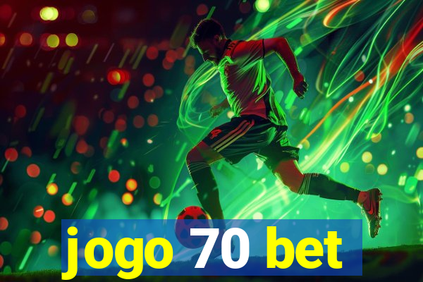 jogo 70 bet