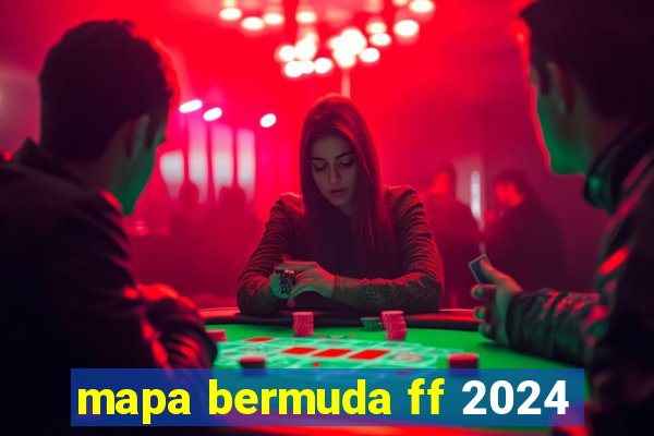 mapa bermuda ff 2024