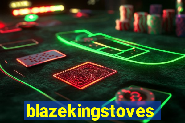 blazekingstoves