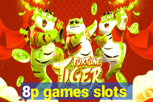 8p games slots