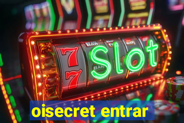 oisecret entrar