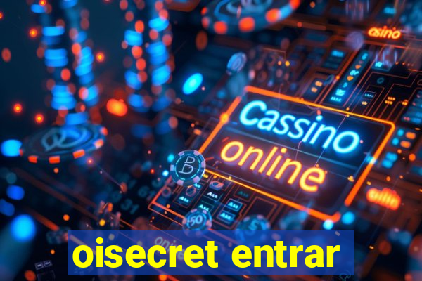 oisecret entrar