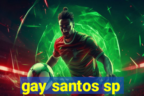 gay santos sp