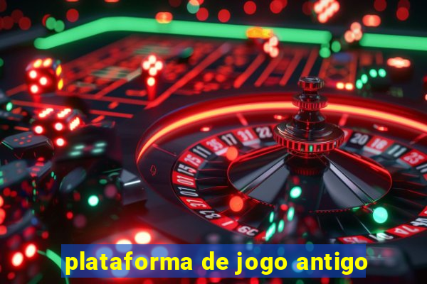 plataforma de jogo antigo