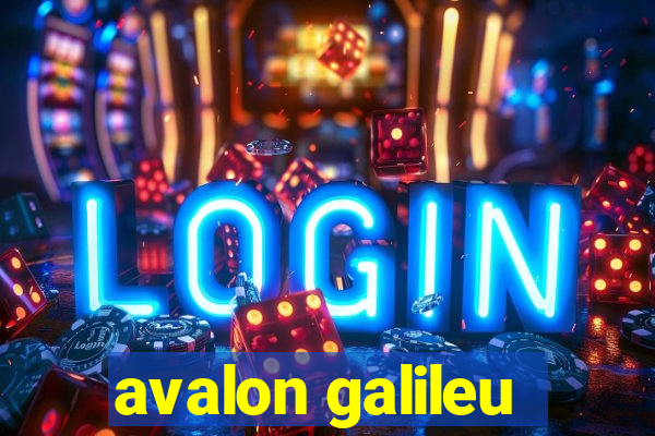 avalon galileu