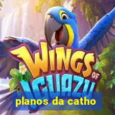 planos da catho