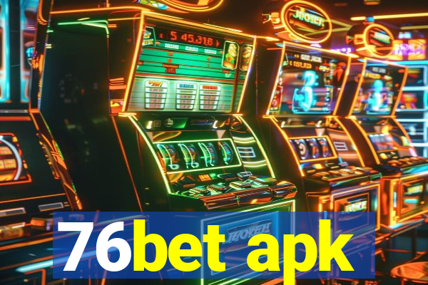 76bet apk