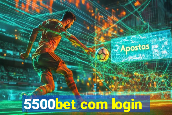 5500bet com login