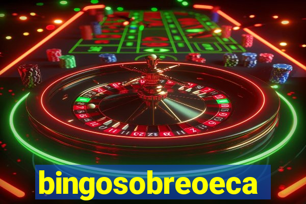 bingosobreoeca