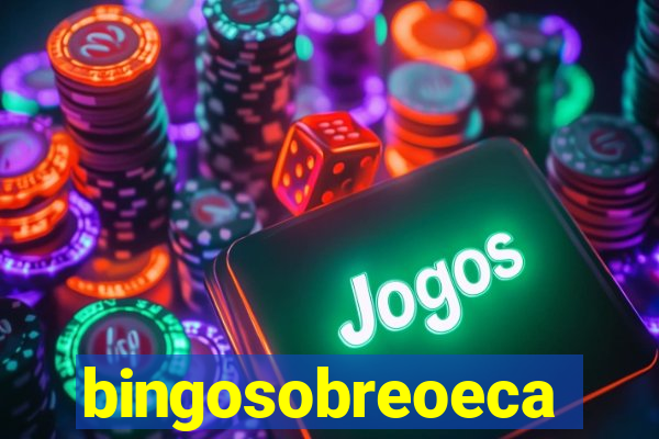 bingosobreoeca