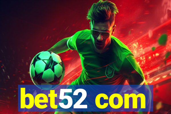 bet52 com