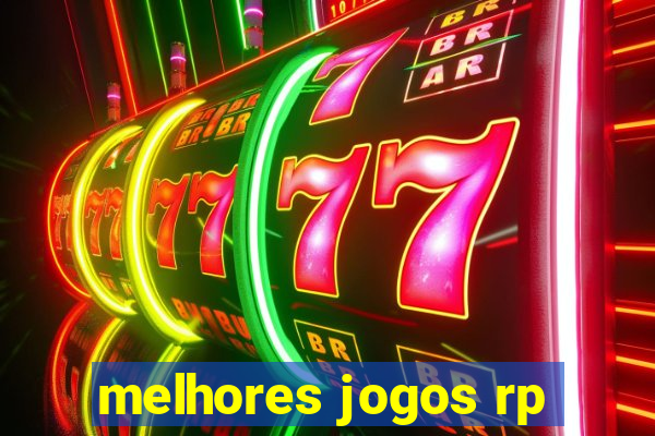 melhores jogos rp