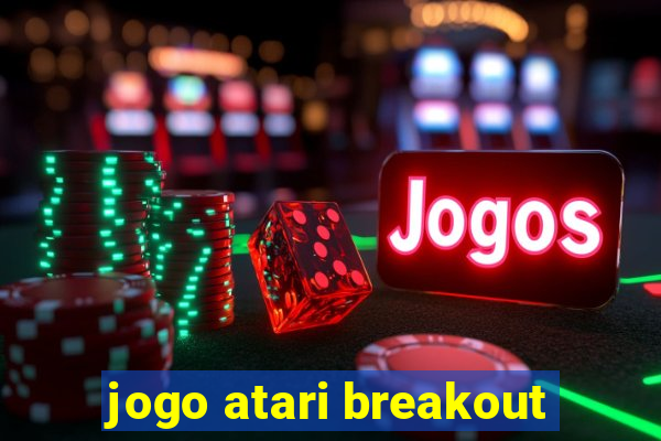 jogo atari breakout