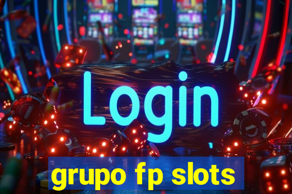 grupo fp slots