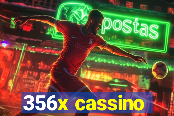 356x cassino