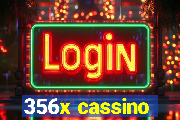 356x cassino