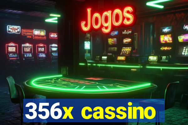 356x cassino