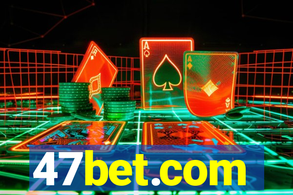 47bet.com