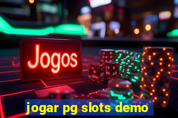 jogar pg slots demo