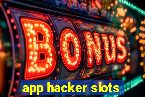 app hacker slots