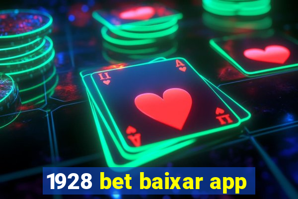 1928 bet baixar app