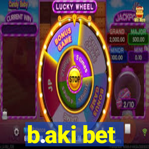 b.aki bet