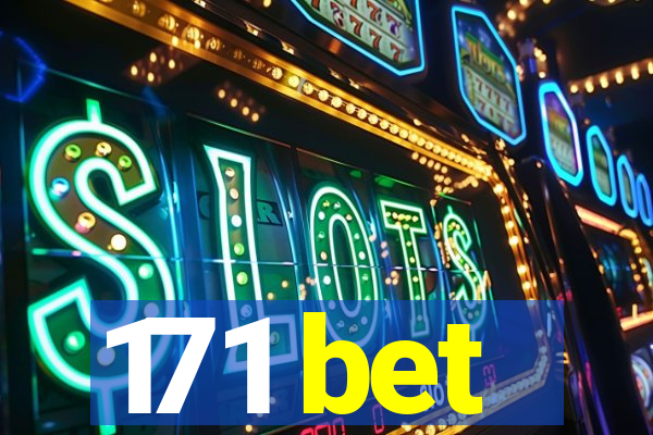 171 bet